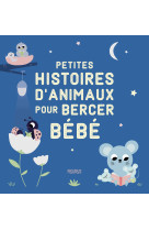 Petites histoires d'animaux pour bercer bebe