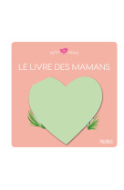 Le livre des mamans