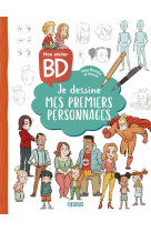 Mon atelier bd : je dessine mes premiers personnages