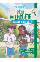 Mene ton enquete - complot au club de foot