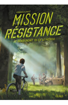 Mission resistance le docu dont tu es le heros