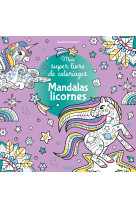 Mon super livre de coloriages mandalas licornes