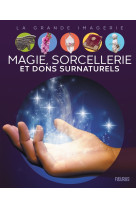 Magie, sorcellerie et dons surnaturels