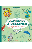 J apprends a dessiner - 100 dessins en 4 etapes