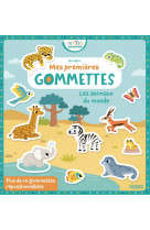 Mes premieres gommettes - les animaux du monde