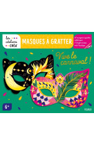 Masques a gratter  vive le carnaval !