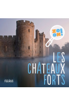 Les chateaux forts