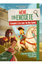 Mene ton enquete - complot a la cour du roi soleil