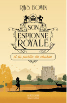 Son espionne royale et la partie de chasse - tome 3 - vol03