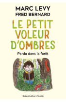 Le petit voleur d'ombres t2 perdu dans la foret