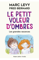 Le petit voleur d'ombres t05 les grandes vacances