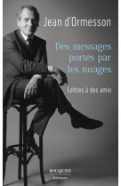 Des messages portes par les nuages - lettre s a des amis