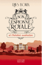 Son espionne royale et l'heritier australie n - tome 7 - vol07