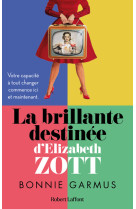 La brillante destinee d'elizabeth zott