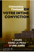 En votre intime conviction