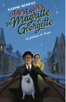 Les folles enquetes de magritte et georgette : les fantomes de bruges