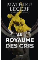 Au royaume des cris