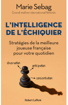 L'intelligence de l'echiquier