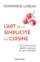 L'art de la simplicite en cuisine