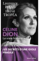 Celine dion - la vraie histoire