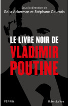 Le livre noir de vladimir poutine