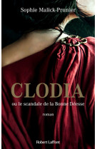 Clodia ou les mysteres de la bonne deesse