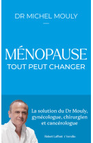 La menopause tout peut changer