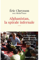 Afghanistan la spirale infernale