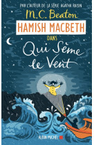 Hamish macbeth 6 - qui seme le vent