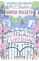 Hamish macbeth 8 - les fleches de cupidon