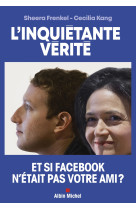 L'inquietante verite - comment facebook che rche a dominer le monde