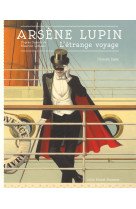 Arsene lupin - l'etrange voyage