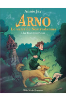 Arno le valet de nostradamus t05 la tour mysterieuse