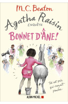 Agatha raisin 30 - bonnet d'ane !