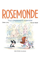 Rosemonde tout simplement superstar