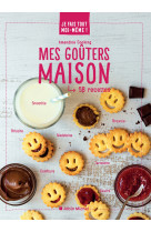 Je fais tout moi-meme - mes gouters maison