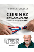 Cuisinez bien accompagne avec ma methode me ntor - methode & recettes