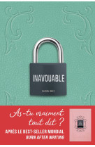 Inavouable - as-tu vraiment tout dit ? apre s le best-seller mondial burn after writing