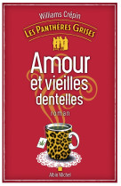 Les pantheres grises - t01 - amours et vieilles dentelles