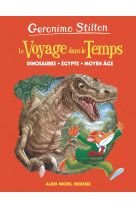 Le voyage dans le temps t01 dinosaures, egypte, moyen-age