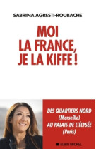 Moi la france... je la kiffe !