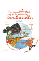 Princesse aria et le monstre scribouille - les pirates