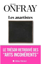 Les anartistes - le tresor retrouve des  arts incoherents