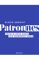 Patronnes - tete-a-tete avec les numeros une