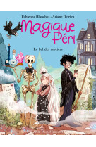 Magique peri t01 le bal des sorciers (edition 2022)