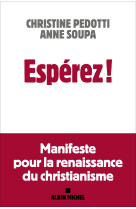 Esperez ! - manifeste pour la renaissance du christianisme