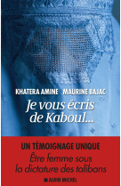 Je vous ecris de kaboul...