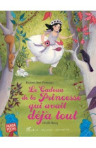 Le cadeau de la princesse qui avait deja tout