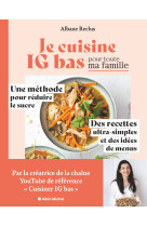 Je cuisine ig bas pour toute ma famille !