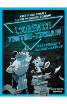 L'agence toutou-terrain t01 a la poursuite du chat-pardeur